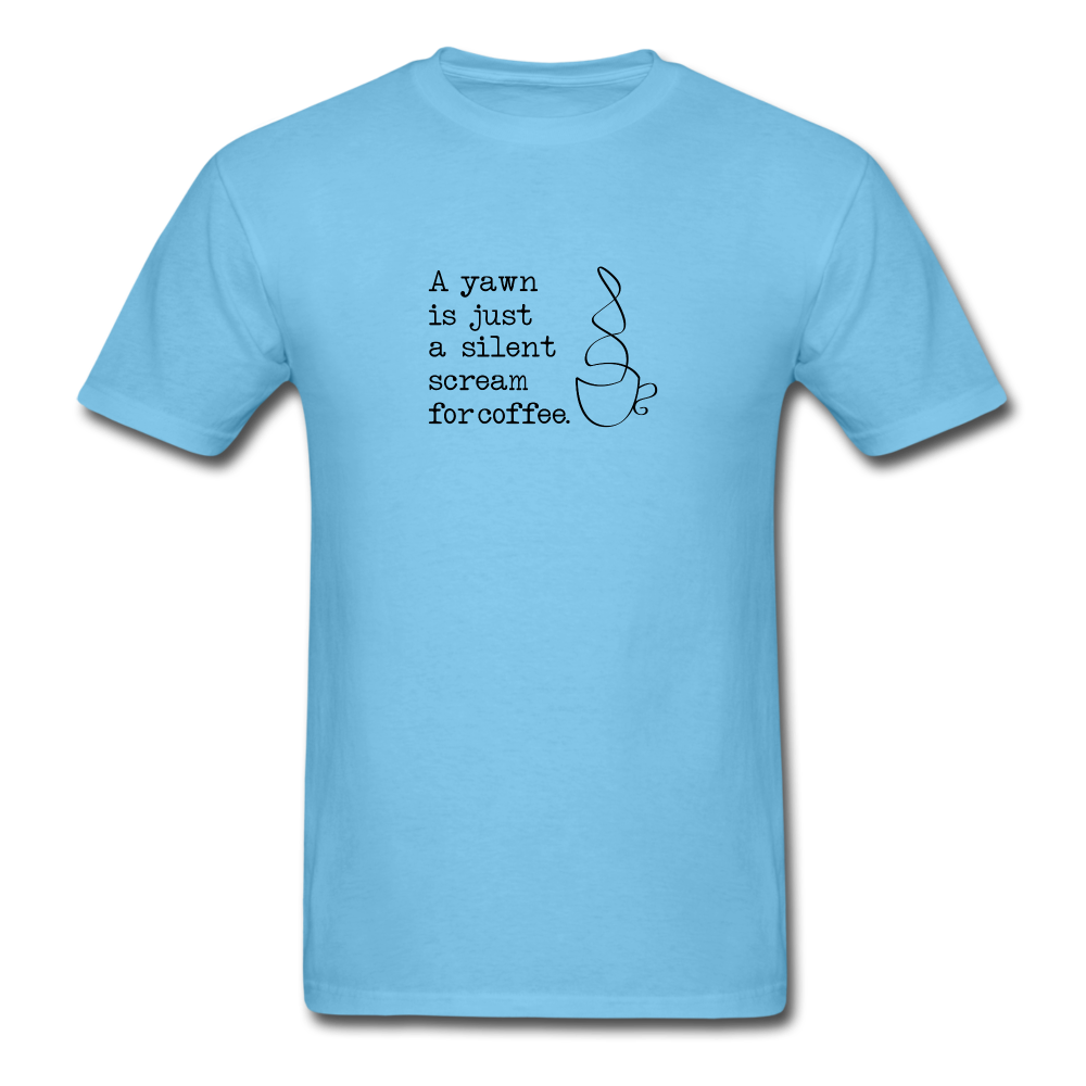 Silent Scream for Coffee TShirt - aquatic blue