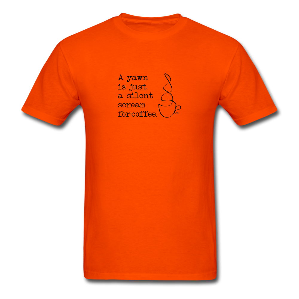 Silent Scream for Coffee TShirt - orange