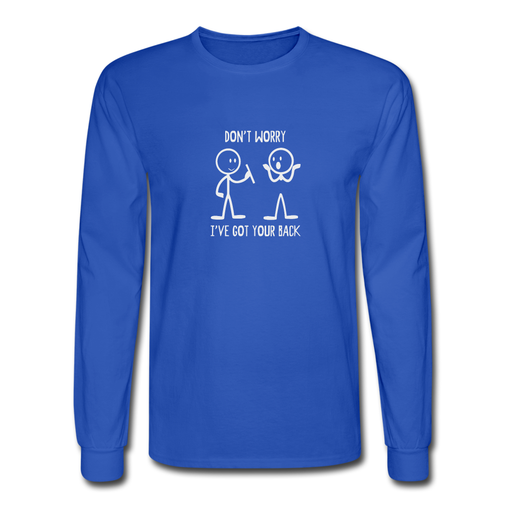 Don't Worry Long Sleeve Tshirt - royal blue