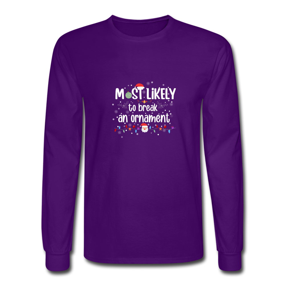 Most Likely to Break LS Tshirt - purple