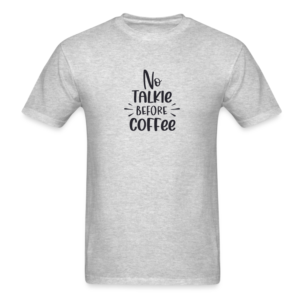 No Talkie Before Coffee TShirt - heather gray