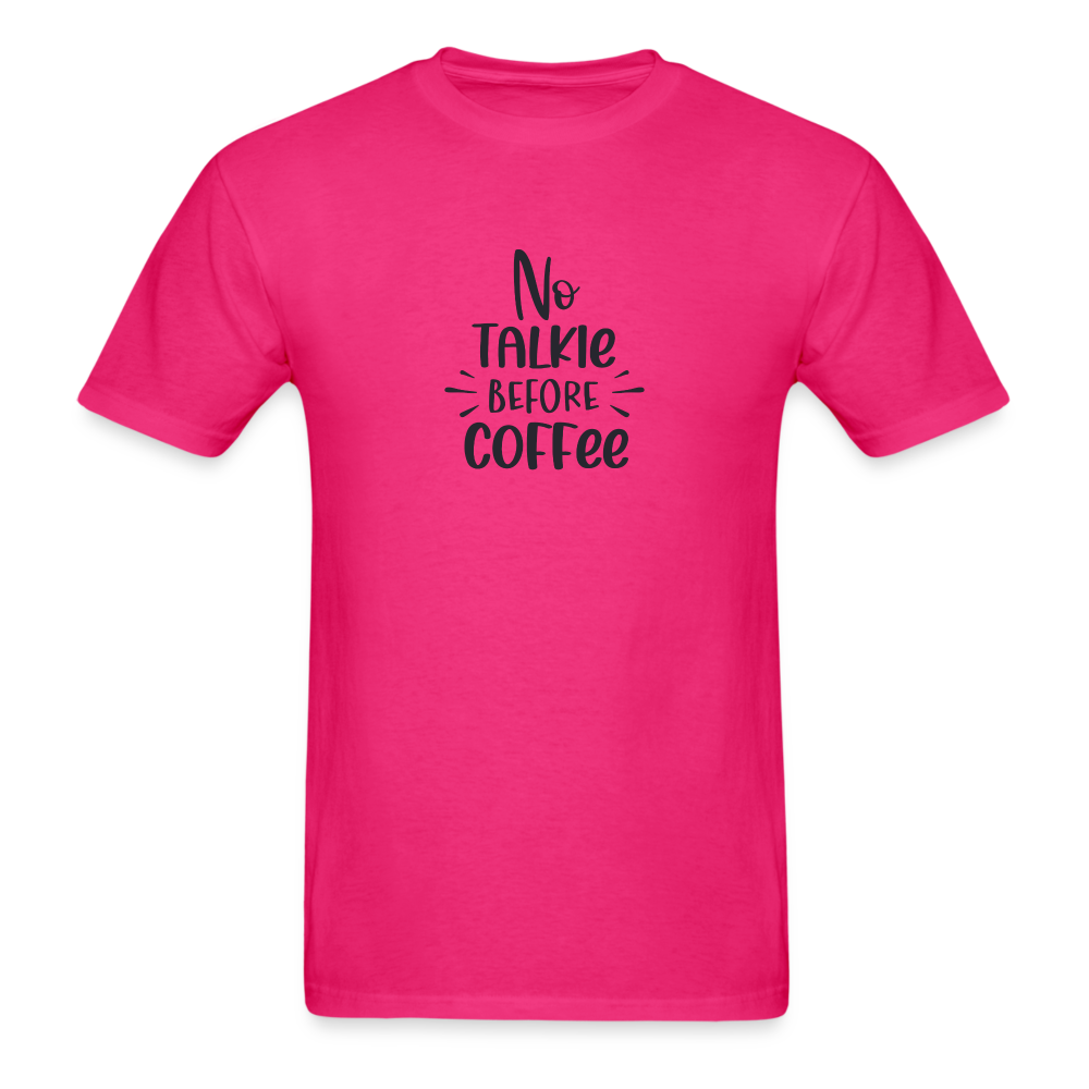No Talkie Before Coffee TShirt - fuchsia