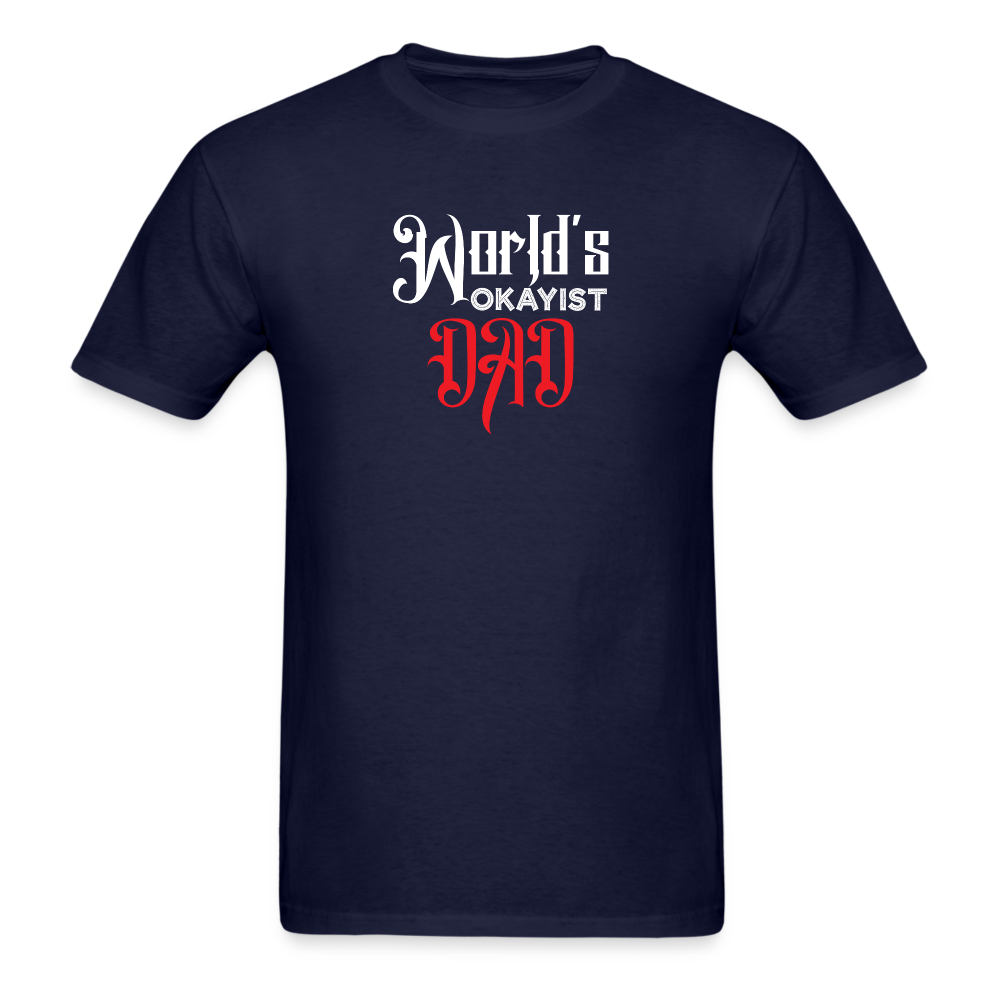 World's Okayist Dad T-Shirt - navy