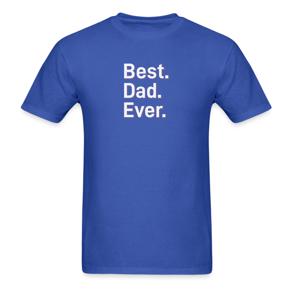 Best Dad Ever 1 Wh T-Shirt - royal blue