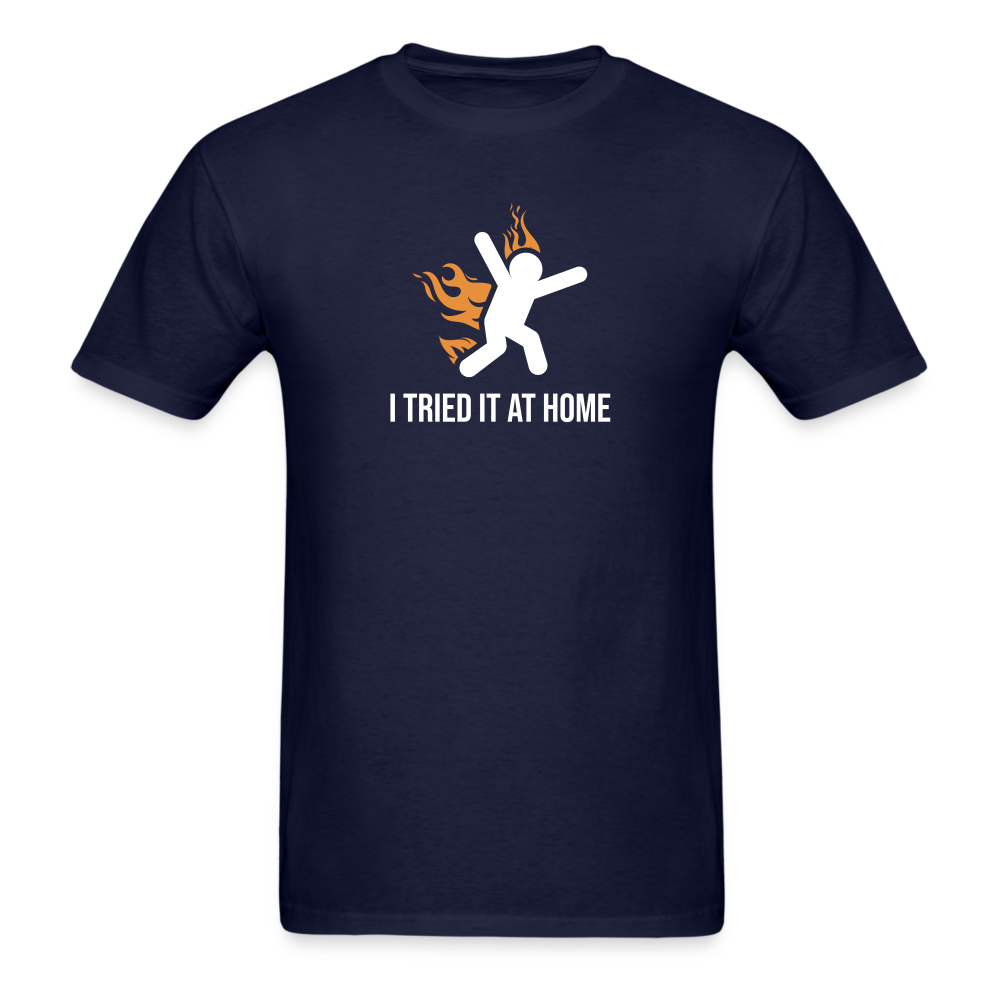 I Tried It At Home Tshirt - navy