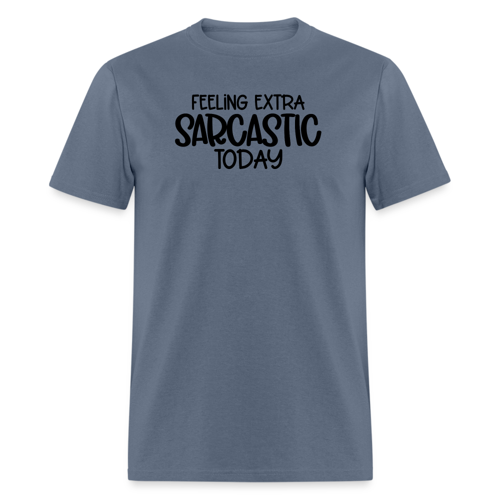 Feeling Extra Sarcastic BL T-Shirt - denim
