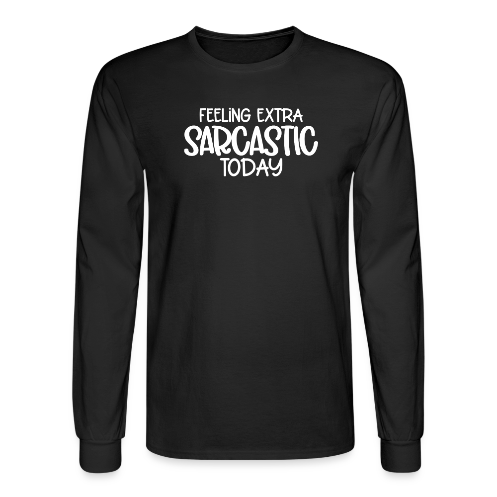 Feeling Extra Sarcastic Today Long Sleeve Shirt - black