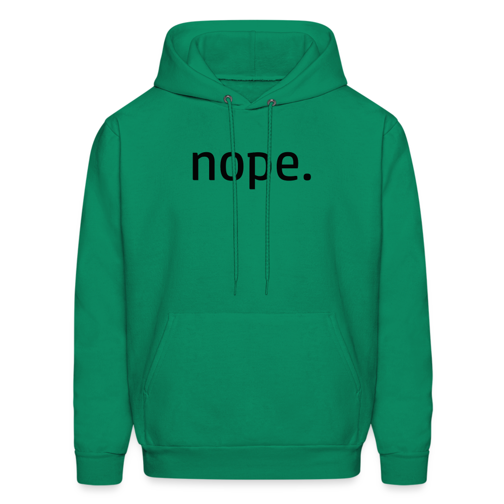 nope. Hoodie - kelly green
