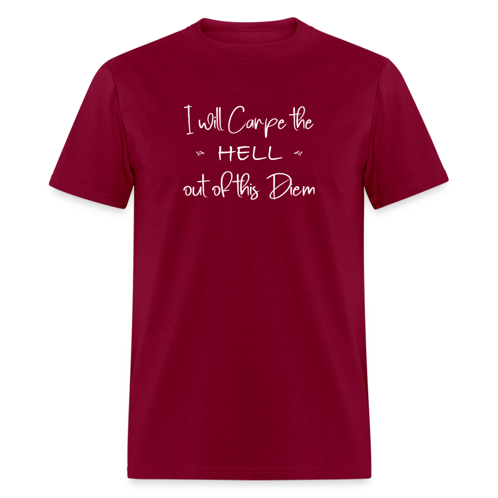 I will carpe-w T-Shirt - burgundy