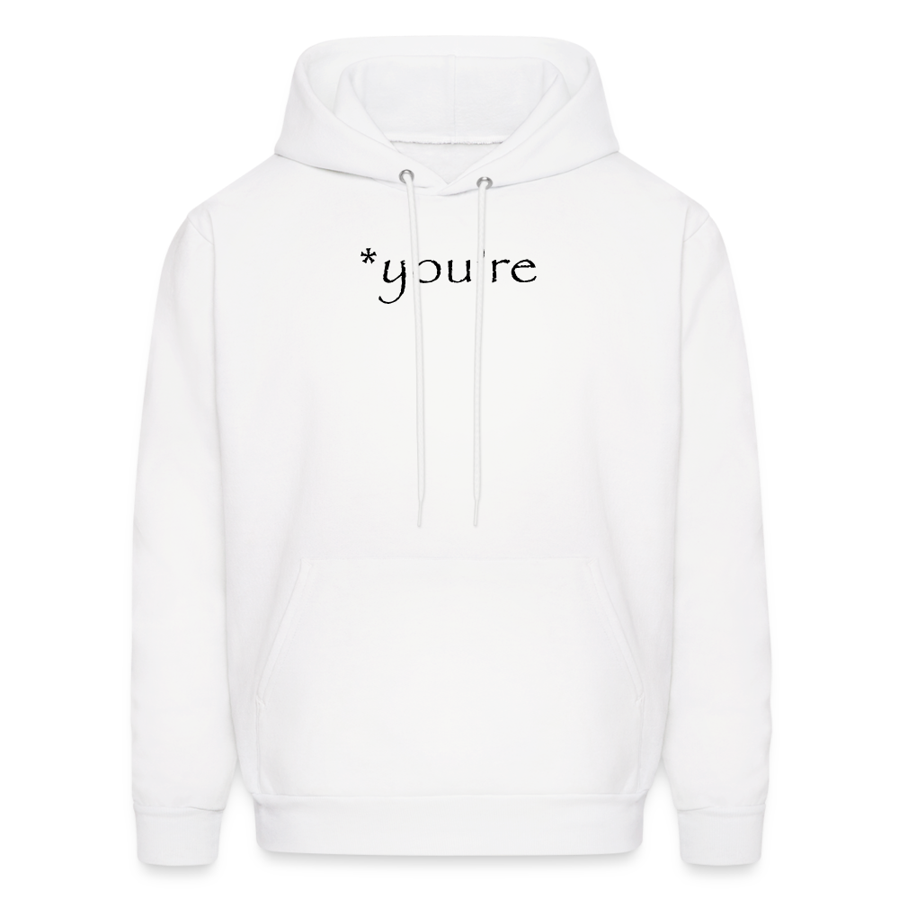 you're Hoodie - white