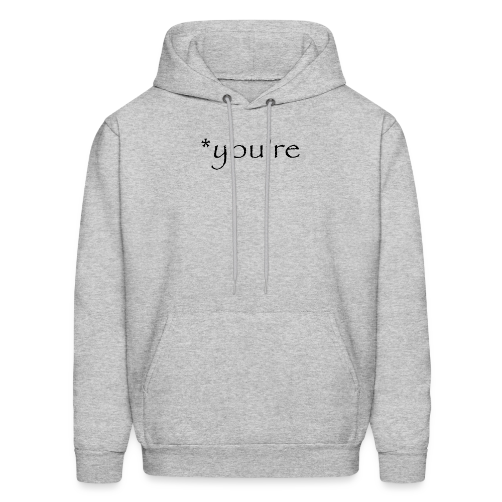 you're Hoodie - heather gray