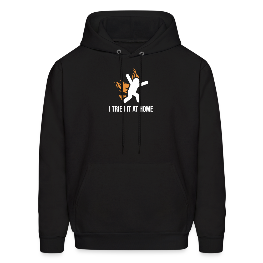 I Tried it at Home Hoodie - black