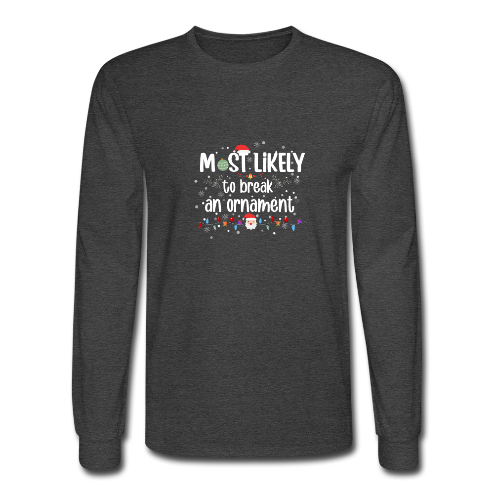 Most Likely to Break LS Tshirt - heather black