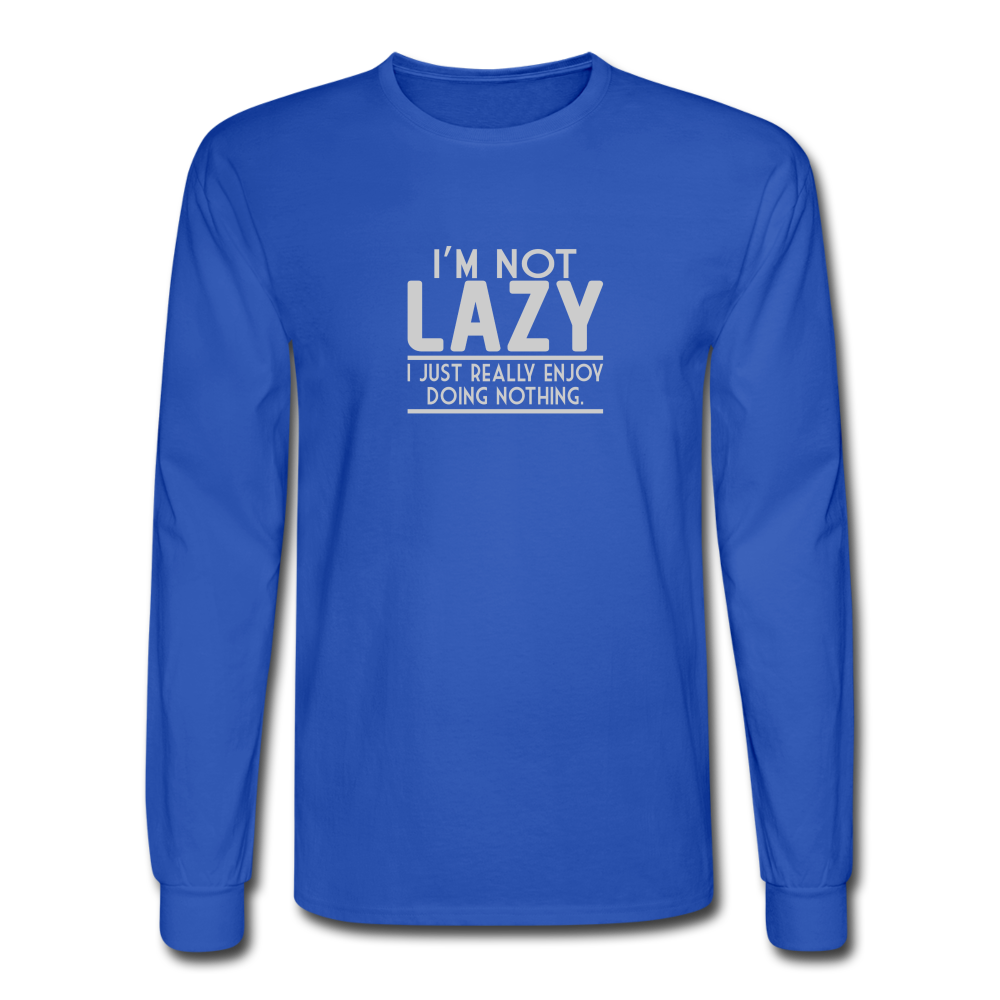 I'm Not Lazy LS TShirt - royal blue