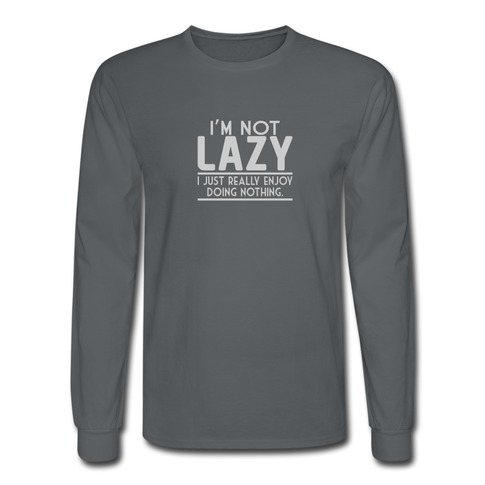 I'm Not Lazy LS TShirt - charcoal