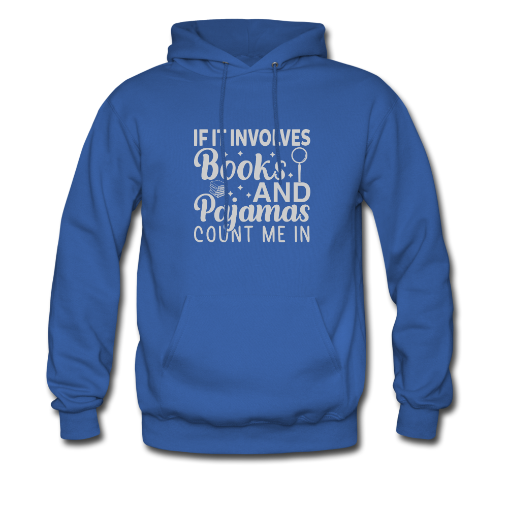 If it involves books hoodie - royal blue