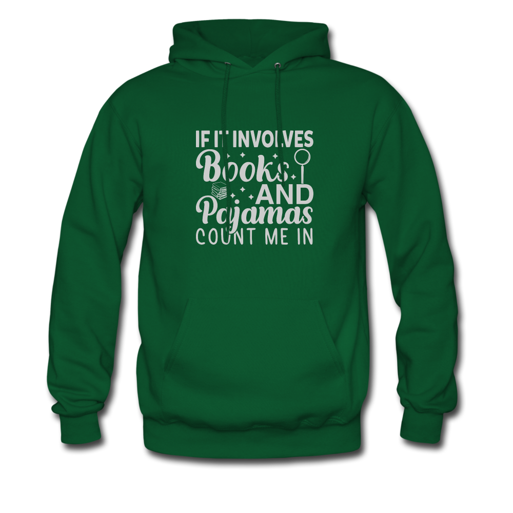 If it involves books hoodie - forest green