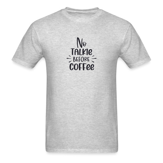 No Talkie Before Coffee TShirt - heather gray