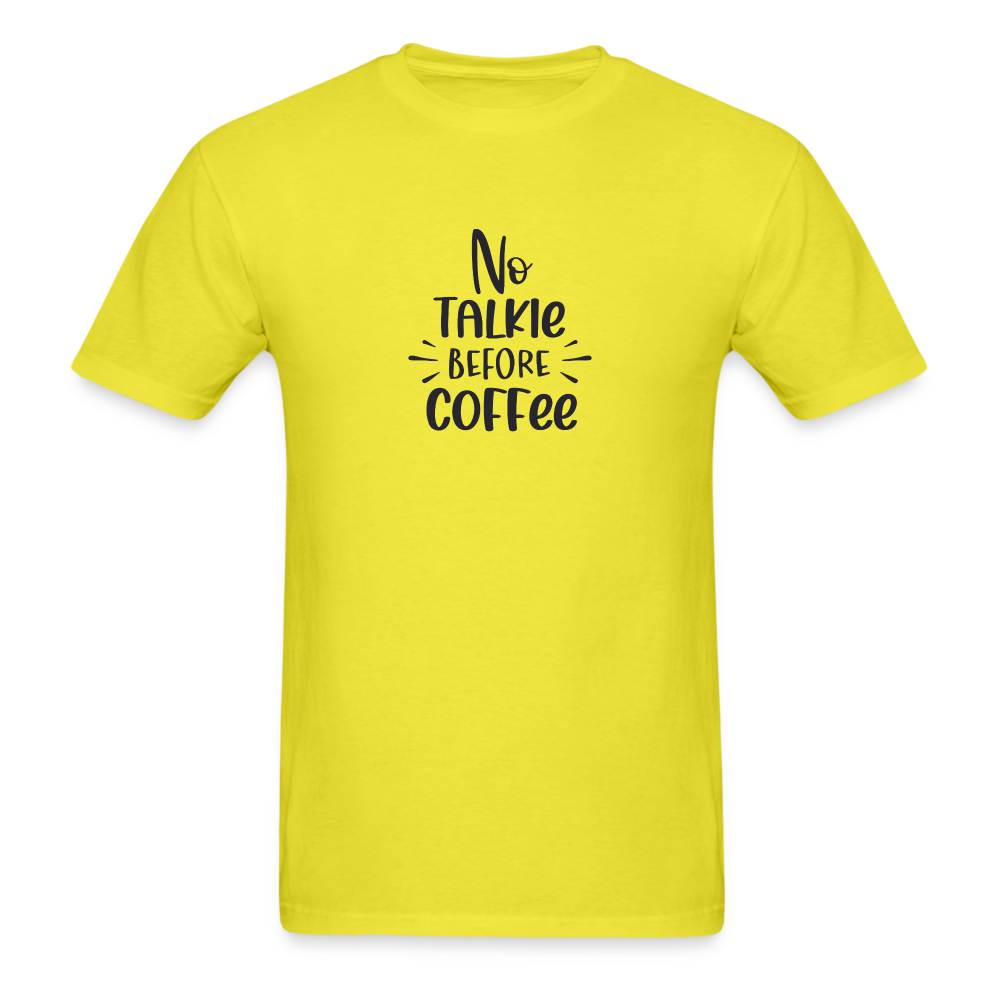 No Talkie Before Coffee TShirt - yellow