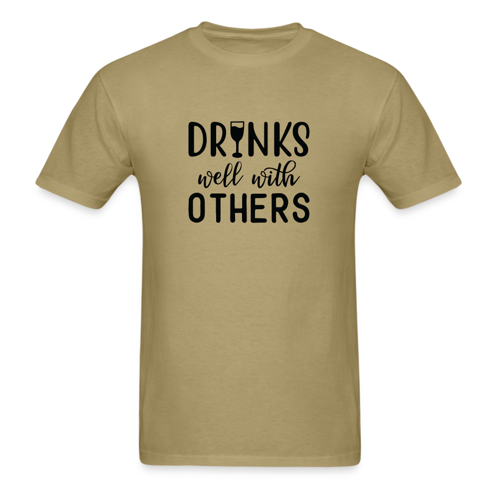 Drinks Well With Others Unisex Classic T-Shirt - khaki