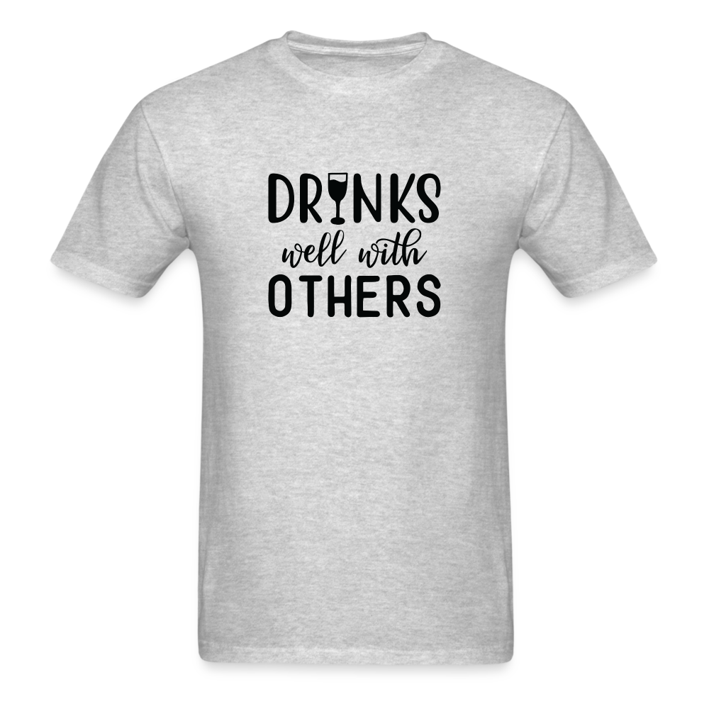 Drinks Well With Others Unisex Classic T-Shirt - heather gray