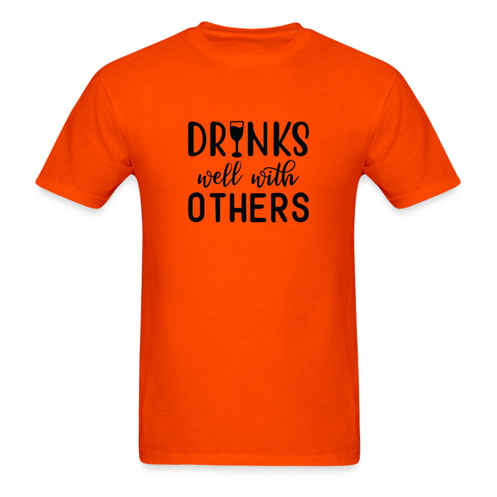 Drinks Well With Others Unisex Classic T-Shirt - orange