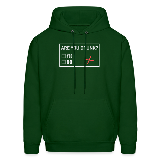 Are You Drunk Hoodie - forest green
