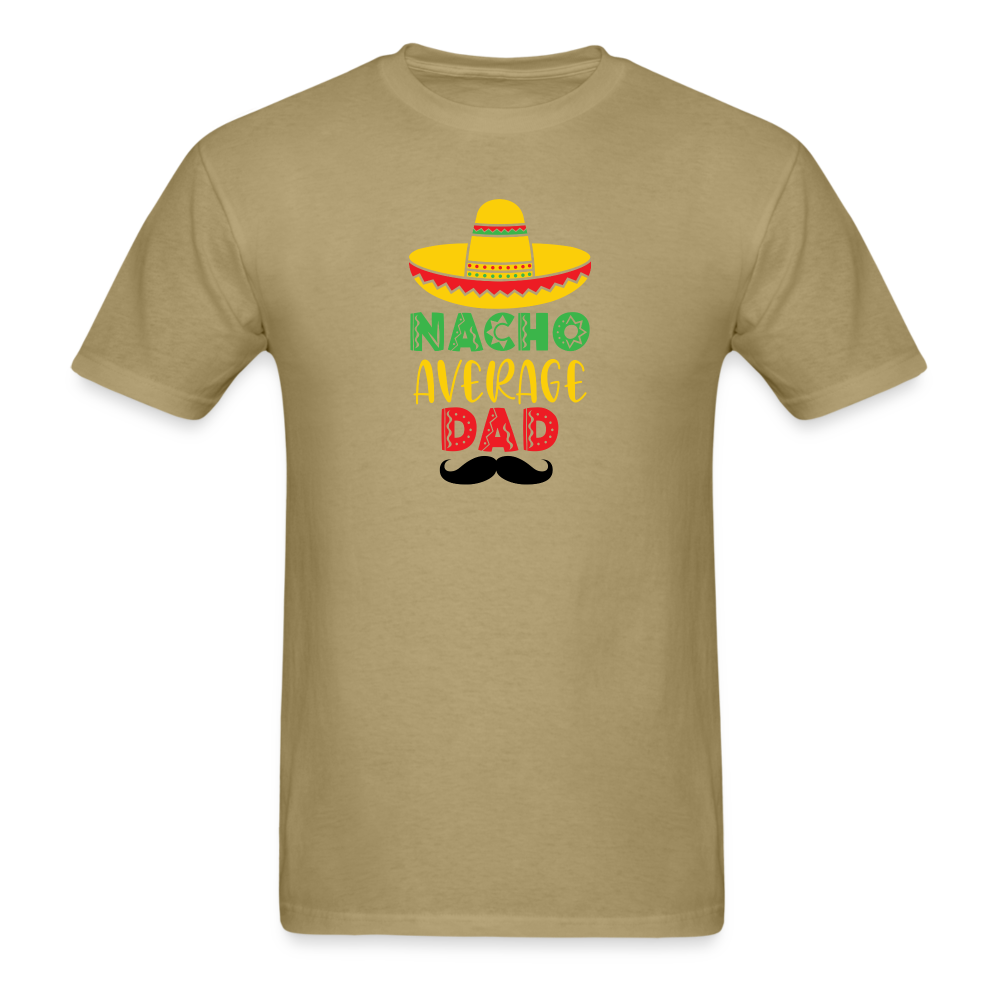 Nacho Average Dad T-Shirt - khaki
