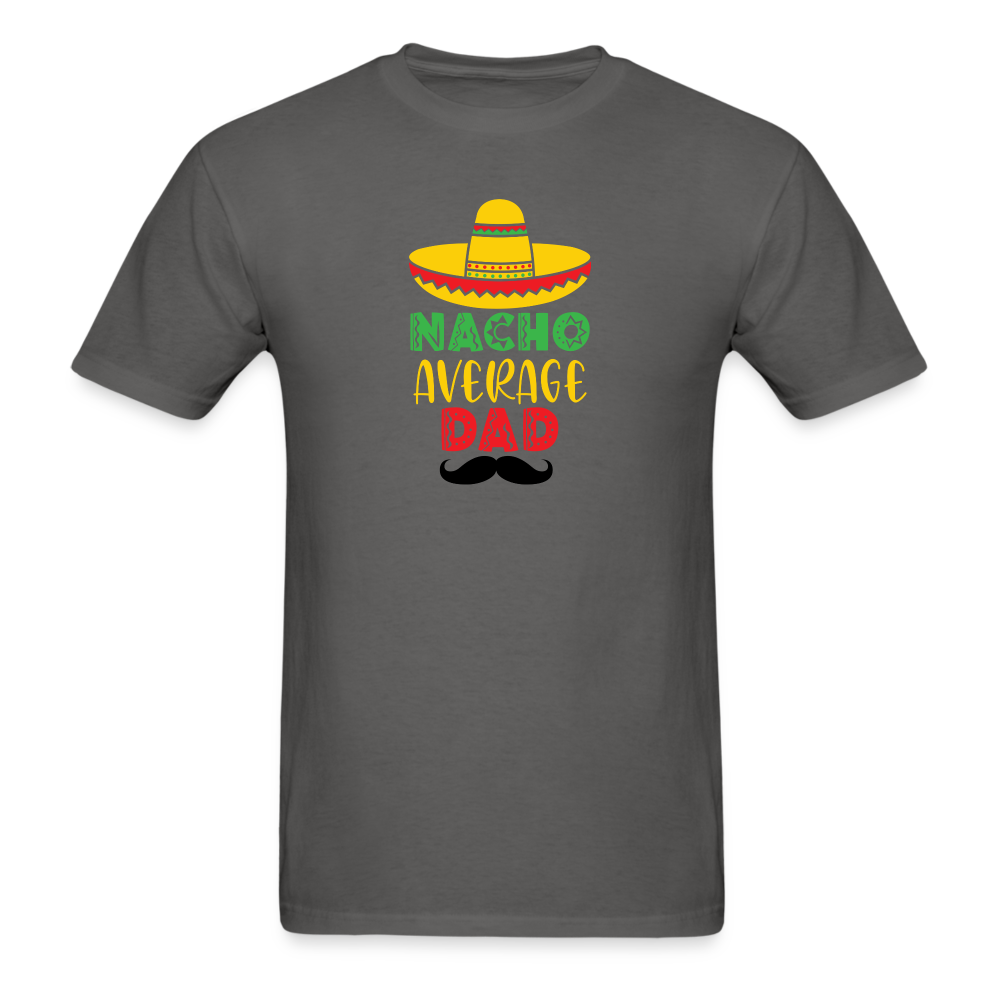 Nacho Average Dad T-Shirt - charcoal