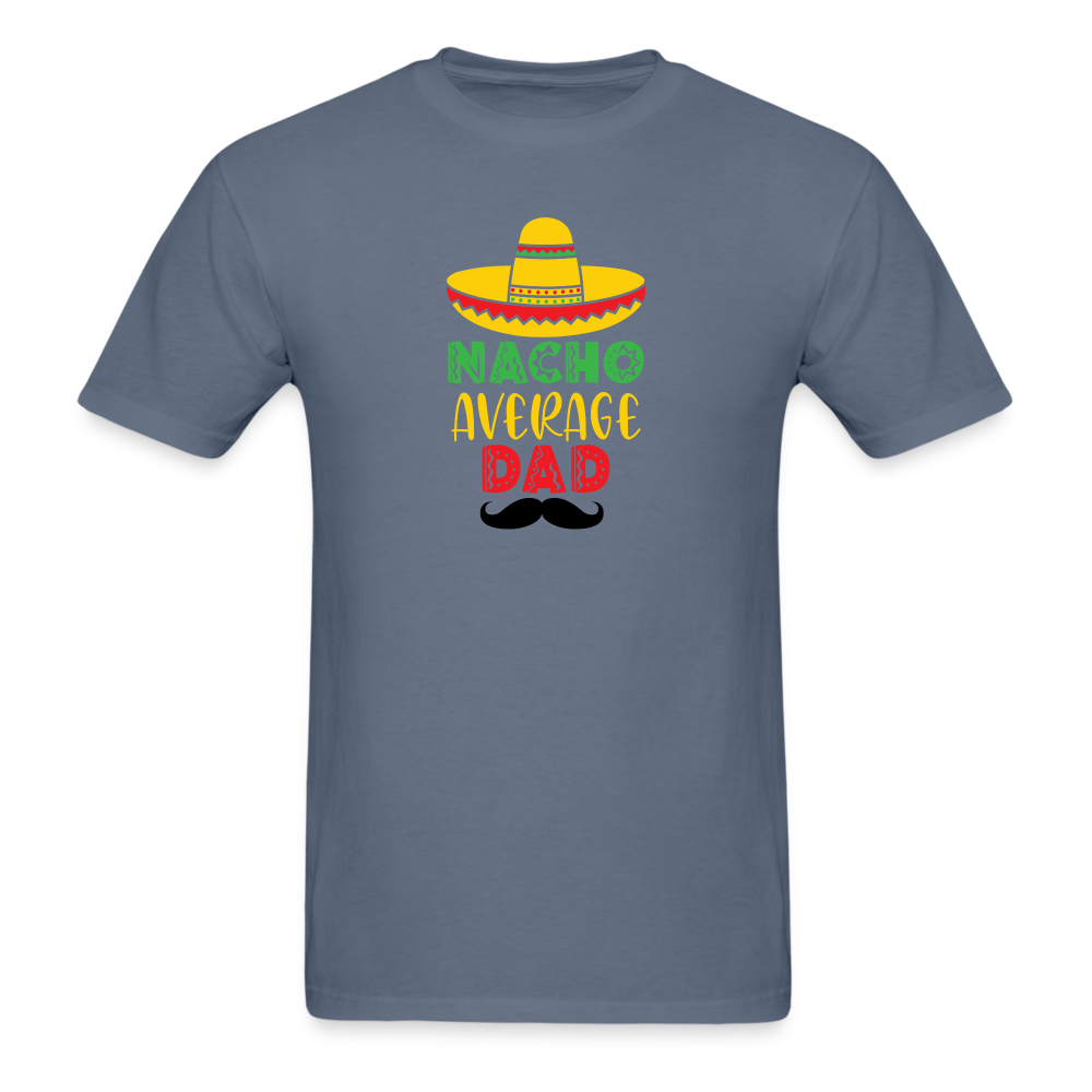 Nacho Average Dad T-Shirt - denim