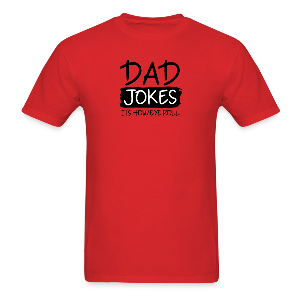 Dad Jokes It's How Eye Roll T-Shirt - red