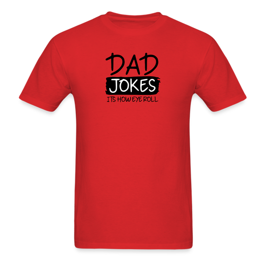 Dad Jokes It's How Eye Roll T-Shirt - red