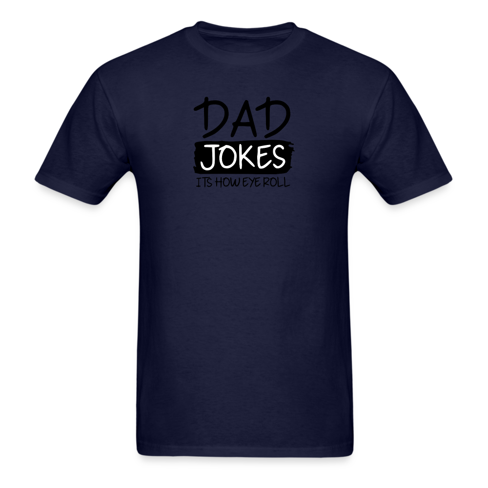 Dad Jokes It's How Eye Roll T-Shirt - navy