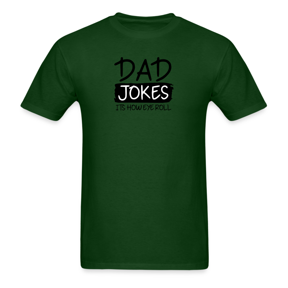 Dad Jokes It's How Eye Roll T-Shirt - forest green