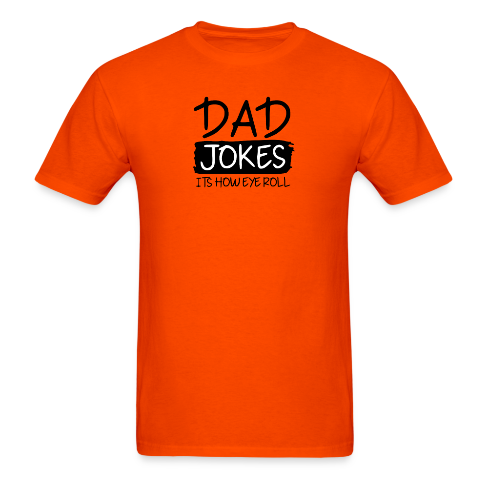 Dad Jokes It's How Eye Roll T-Shirt - orange