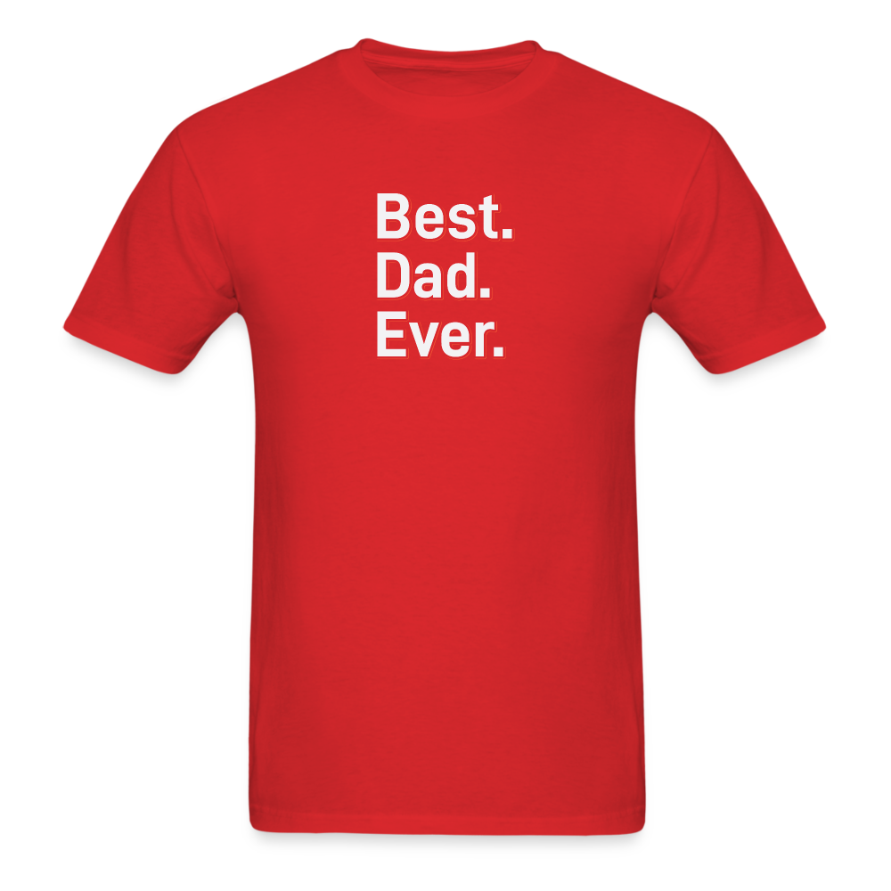 Best Dad Ever 1 Wh T-Shirt - red