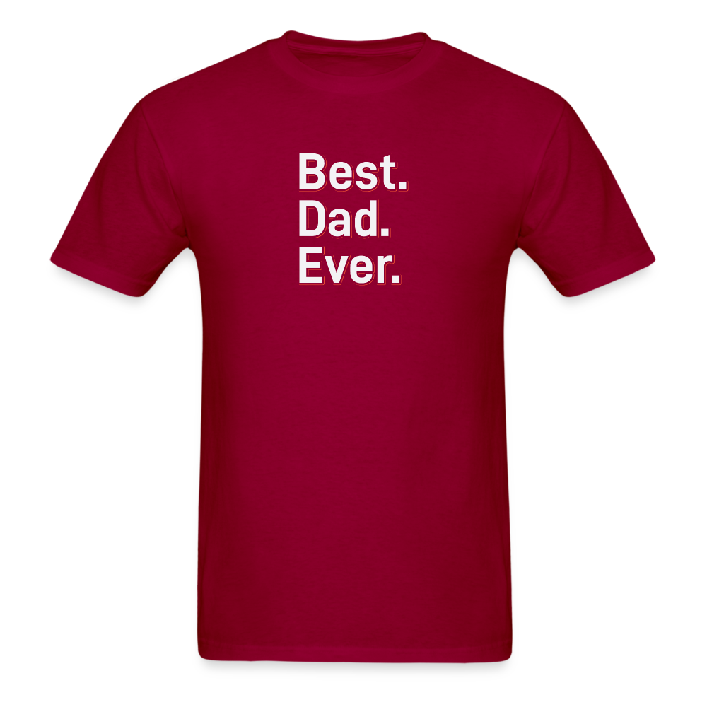 Best Dad Ever 1 Wh T-Shirt - dark red