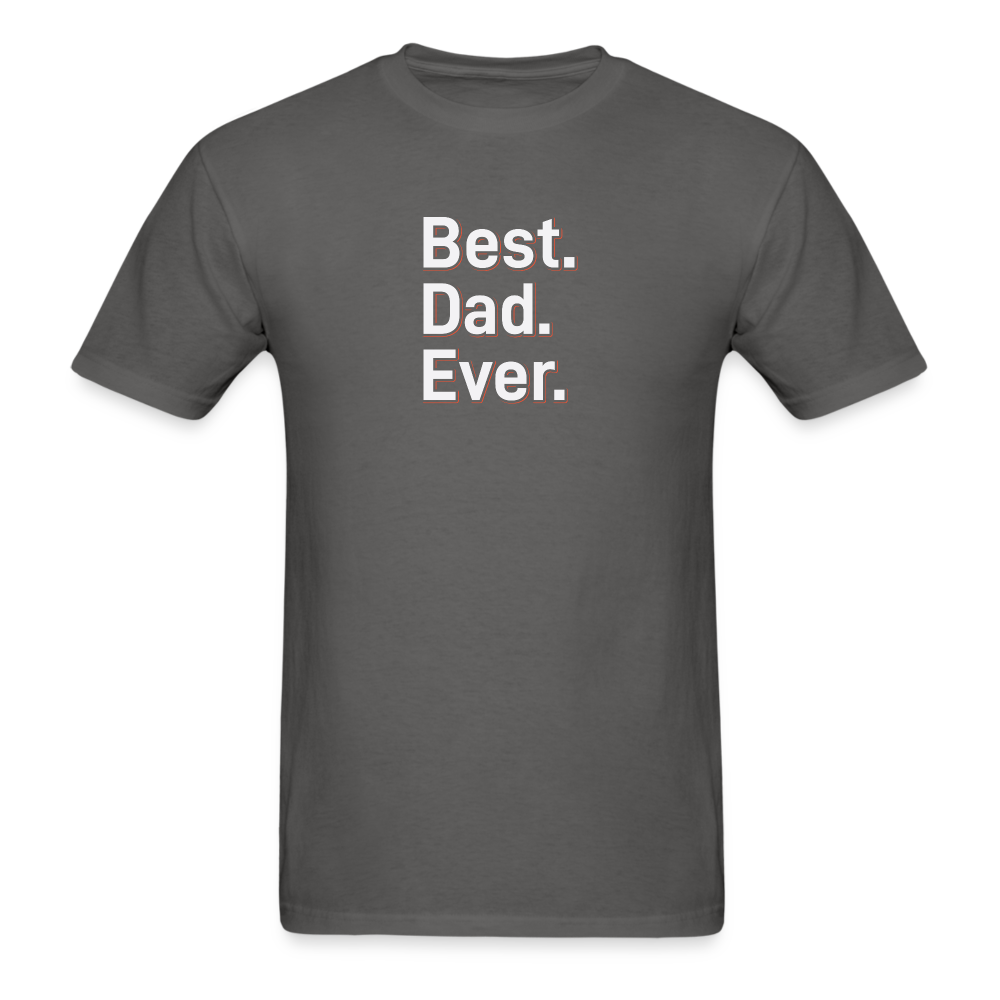 Best Dad Ever 1 Wh T-Shirt - charcoal