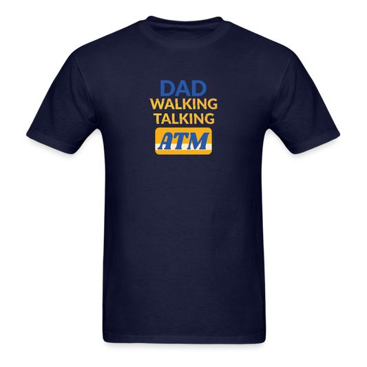 Dad Walking Talking ATM T-Shirt - navy