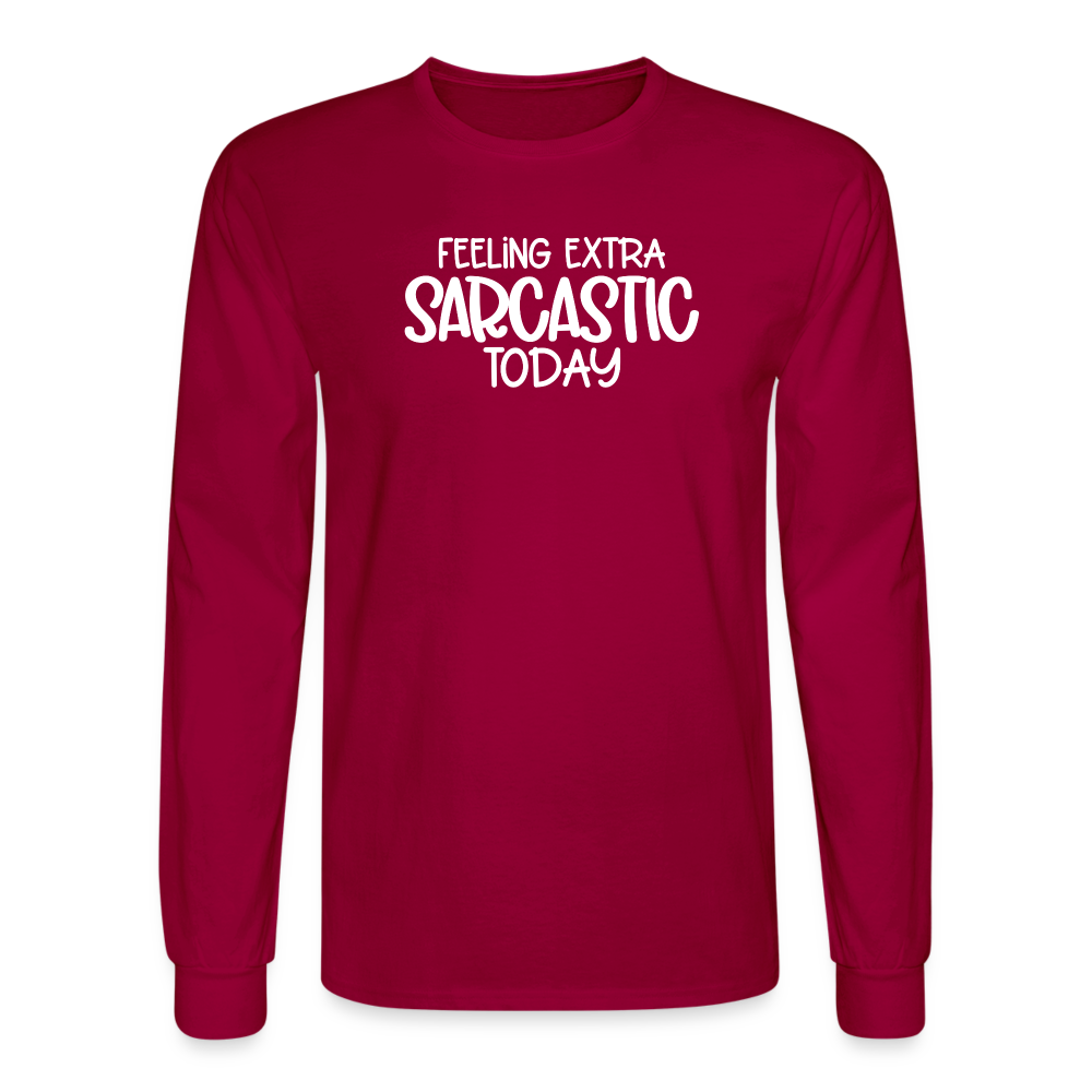 Feeling Extra Sarcastic Today Long Sleeve Shirt - dark red