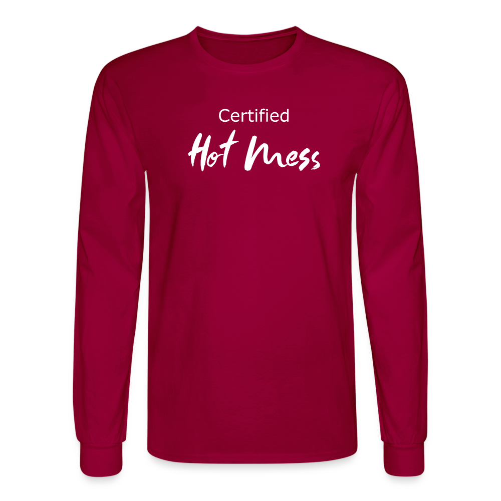 Certified Hot Mess Long Sleeve T-Shirt - dark red