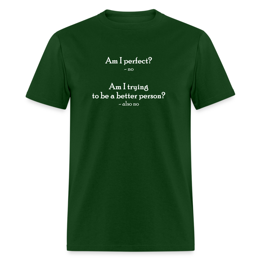 Am I Perfect-w T-Shirt - forest green