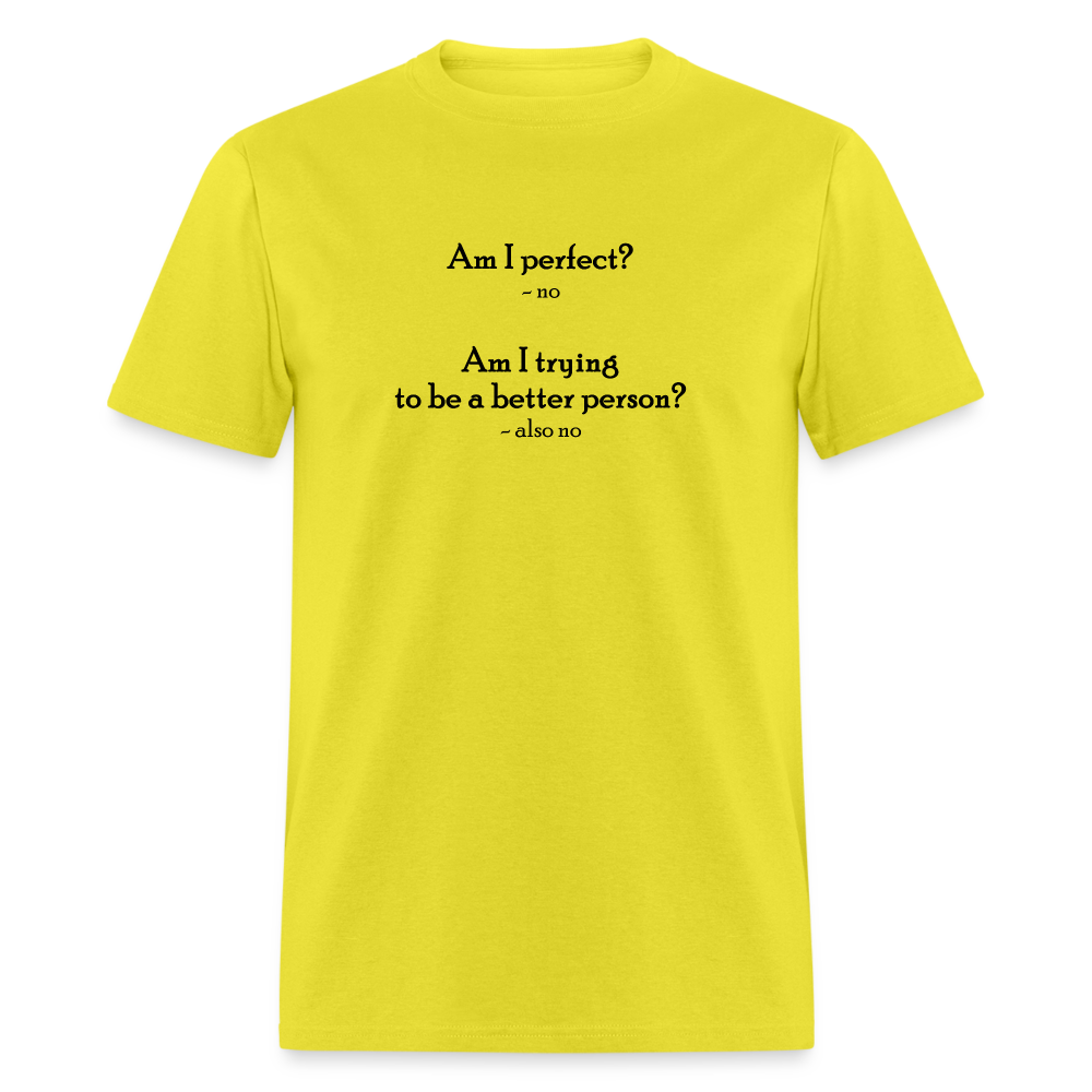 Am I Perfect T-Shirt - yellow