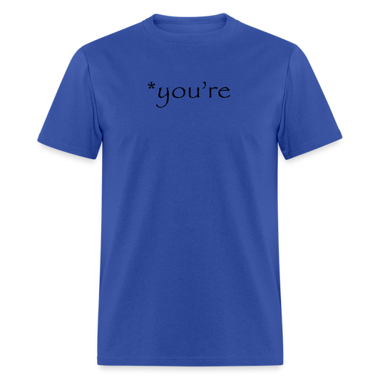 You're T-Shirt - royal blue