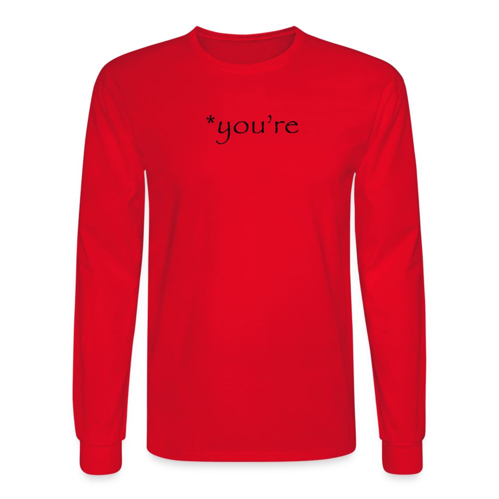you're Long Sleeve T-Shirt - red