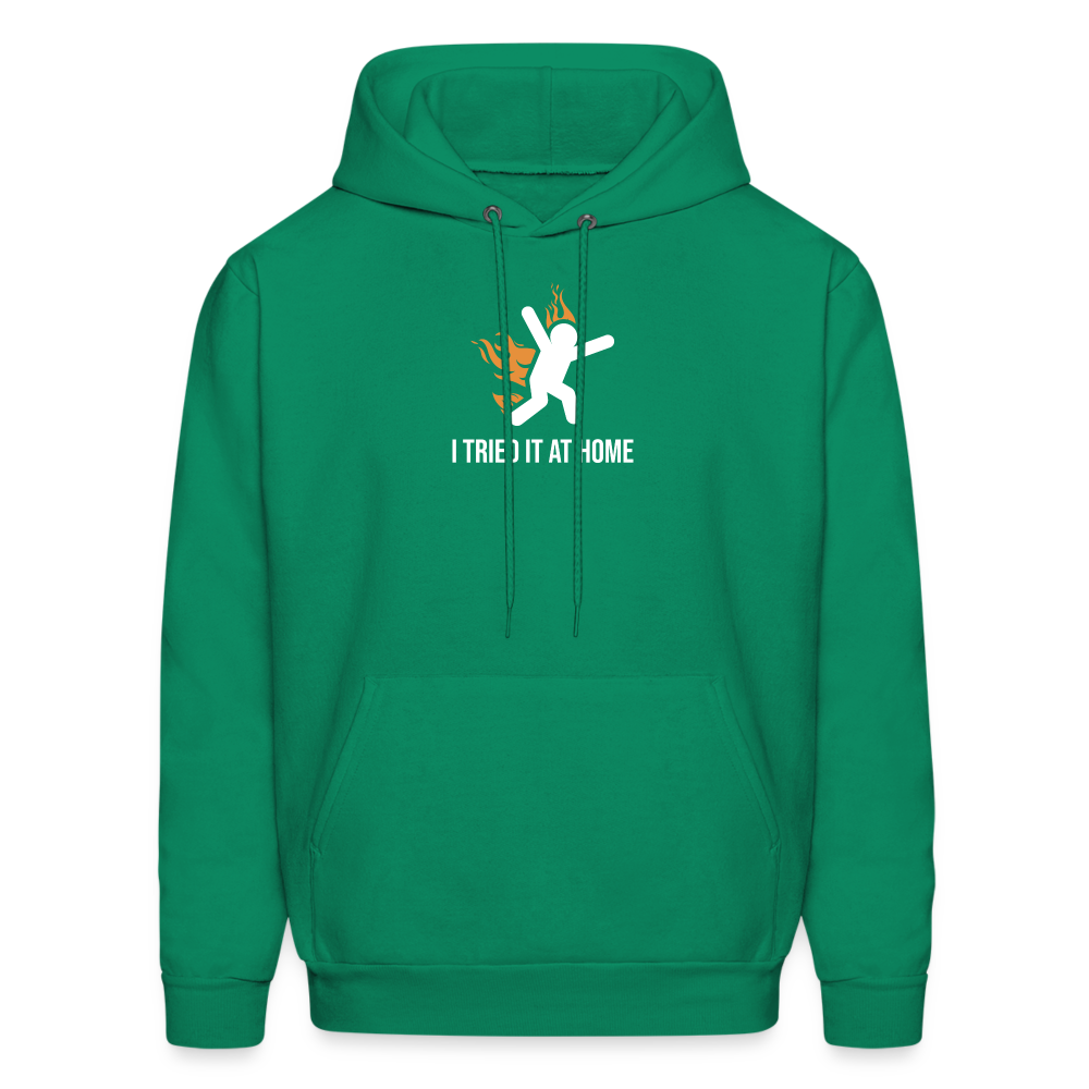 I Tried it at Home Hoodie - kelly green