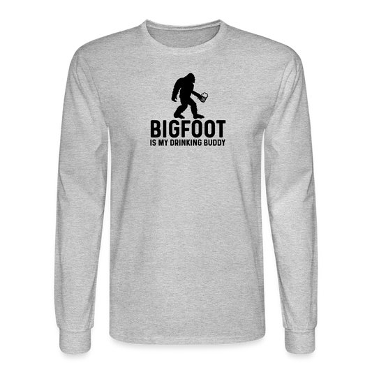 Bigfoot is my Drinking Buddy Long Sleeve T-Shirt - heather gray